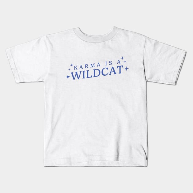 Karma Is A Wildcat - Blue Kids T-Shirt by ProudBoro